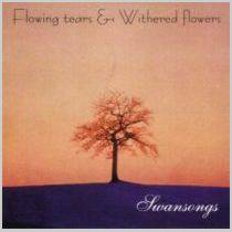 Flowing Tears : Swansongs